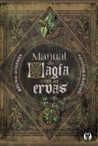 Manual de Magia com as Ervas Manual de Magia com as Ervas