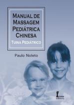 Manual de massagem pediatrica chinesa - Icone Editora Ltda