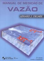 MANUAL DE MEDICAO DE VAZAO 3º ED. - EDGARD BLUCHER