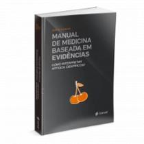 Manual de Medicina Baseada em Evidências - 1ª Ed. - Alencar Neto - Sanar Editora