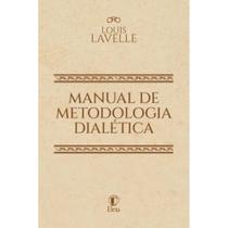 Manual de Metodologia Dialética ( Louis Lavelle ) - Eleia