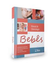 Manual de odontologia para bebês Manual de odontologia para bebês