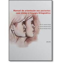 Manual de orientacao aos pacientescom vistas a cirurgia ortognatica - GLOBO