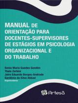 Manual De Orientacao Para Docentes-Supervisores De Estagios Em Psicologia Organizacional E Do Trabalho - ARTESA EDITORA