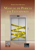 Manual De Perícia Em Elevadores - Millennium Manual De Perícia Em Elevadores - Millennium