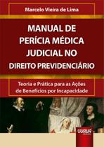 Manual De Perícia Médica Judicial No Direito Previdenciário - Juruá