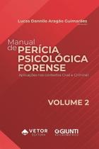 Manual de Perícia Psicológica Forense - Volume 2 Manual de Perícia Psicológica Forense - Volume 2