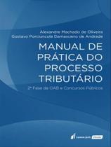 Manual de prática do processo tributário - 2023 Manual de prática do processo tributário - 2023