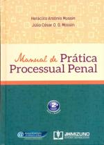 Manual de prática processual penal - JH MIZUNO