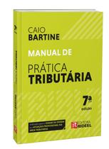 Manual de Prática Tributária 7ª edição