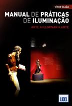 Manual de Práticas de Iluminação. Arte A Iluminar A Arte - Lidel Manual de Práticas de Iluminação. Arte A Iluminar A Arte - Lidel