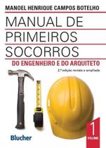 Manual de Primeiros Socorros do Engenheiro e do Arquiteto Manual de Primeiros Socorros do Engenheiro e do Arquiteto