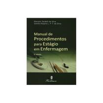 Manual de Procedimentos Para Estágio Em Enfermagem - 5ª Ed. 2017