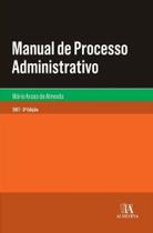 Manual de Processo Administrativo - 03ED/17 - ALMEDINA
