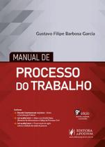MANUAL DE PROCESSO DO TRABALHO (9ª EDIÇÃO 2023) JUSPODIVM