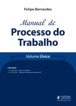 Manual De Processo do Trabalho - Vol. Único - Juspodivm