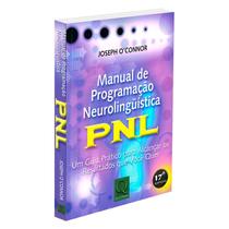 Manual de Programação Neurolingüística - PNL (O) - QUALITYMARK