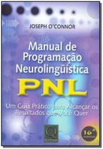 Manual de Programação Neurolingüística PNL Sortido - QUALITYMARK EDITORA