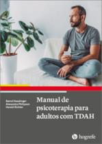 Manual de psicoterapia para adultos com TDAH - HOGREFE - ARTESA Manual de psicoterapia para adultos com TDAH - HOGREFE - ARTESA
