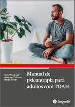 Manual de psicoterapia para adultos com tdah - HOGREFE