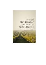 Manual de Recuperação Judicial do Agronegócio Manual de Recuperação Judicial do Agronegócio