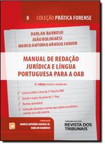 Manual de Redação Jurídica e Língua Portuguesa Para a Oab - Vol.8 - Coleção Prática Forense