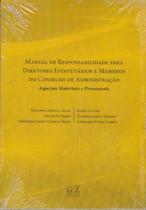 Manual de Responsabilidade para Diretores Estatutários e Membros do Conselho de Administração Manual de Responsabilidade para Diretores Estatutários e Membros do Conselho de Administração