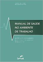 Manual de Saúde no Ambiente de Trabalho Manual de Saúde no Ambiente de Trabalho