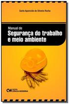 Manual de Segurança do Trabalho e Meio Ambiente - CIENCIA MODERNA