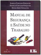 Manual de Segurança e Saúde no Trabalho - LTR
