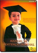Manual de sentenca criminal - volume 1 - PREMIER MAXIMA