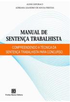 Manual De Sentença Trabalhista - Compreendendo a Técnica Da Sentença Trabalhista Para Concurso