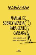 Manual de Sobrevivência para Gente Cansada