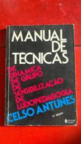 Manual de técnicas de dinâmica de grupo, de sensibilização de ludopedagogia Manual de técnicas de dinâmica de grupo, de sensibilização de ludopedagogia
