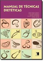 Manual de Técnicas Dietéiticas - YENDIS EDITORA