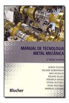 Manual de tecnologia metal mecânica Manual de tecnologia metal mecânica