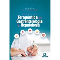 Manual De Terapeutica Em Gastrenterologia E Hepatologia - RUBIO