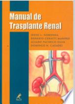 Manual de Transplante Renal 1 Edição - Manole Manual de Transplante Renal 1 Edição - Manole
