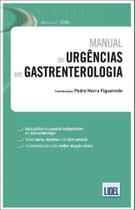 Manual de Urgências em Gastrenterologia - Lidel Manual de Urgências em Gastrenterologia - Lidel