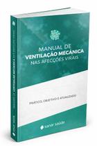 Manual de Ventilação Mecânica nas Afecções Virais - Sanar Manual de Ventilação Mecânica nas Afecções Virais - Sanar
