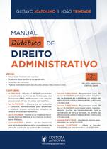 Manual Didatico De Direito Administrativo - 12ª Edição 2024 Juspodivm