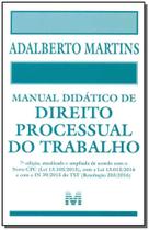 Manual Didático de Direito Processual do Trabalho - 07 Ed. - 2016 Manual Didático de Direito Processual do Trabalho - 07 Ed. - 2016