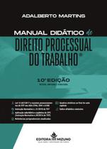 Manual Didático de Direito Processual do Trabalho - JH MIZUNO