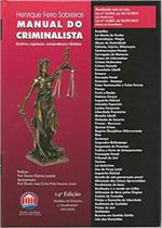 Manual do Criminalista - Doutrina, Legislação, Jurisprudência e Modelos - Rumo Jurídico