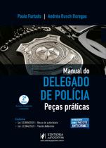 Manual do Delegado de Polícia - Peças Práticas - 2ª Edição (2021) - JusPodivm