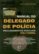 Manual Do Delegado De Policia - Procedimentos Policiais Civil E Federal