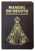 Manual do Devoto de Nossa Senhora Aparecida - Luxo Marrom Manual do Devoto de Nossa Senhora Aparecida - Luxo Marrom