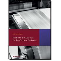 Manual do Gestor da Indústria Gráfica - SENAI - SP