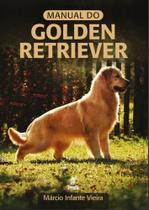 Manual do Goden Retriever - PRATA EDITORA