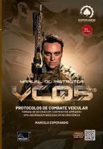Manual Do Instrutor VCQB - Protocolos De Combate Veicular Manual Do Instrutor VCQB - Protocolos De Combate Veicular